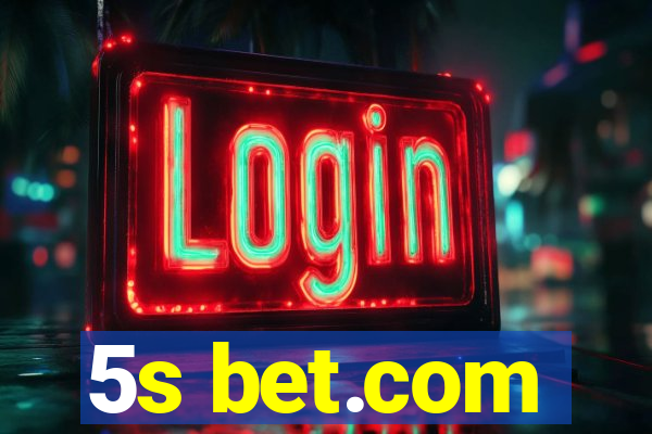 5s bet.com